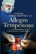 Allegro Tempestoso: A Day in the Life of a Cardiac Surgeon