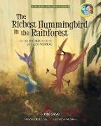 The Richest Hummingbird in the Rainforest. Bilingual English-Spanish