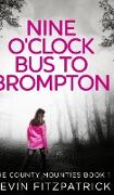 Nine O'clock Bus To Brompton (The County Mounties Book 1)