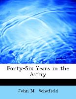 Forty-Six Years in the Army