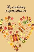 My crocheting projects planner