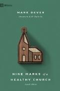 Nine Marks of a Healthy Church