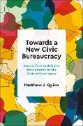 Towards a New Civic Bureaucracy