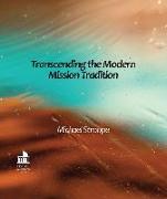 Transcending the Modern Mission Tradition