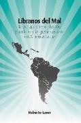 Líbranos del Mal: La Corrupcio&#769,n Y El Desafi&#769,o Para La Fe Y La Iglesia Cristiana En Ame&#769,rica Latina