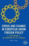 Crisis and change in European Union foreign policy