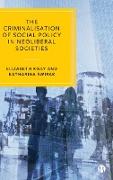 Criminalisation of Social Policy in Neoliberal Societies