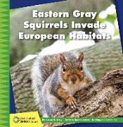 Eastern Gray Squirrels Invade European Habitats