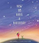 How to Have a Birthday