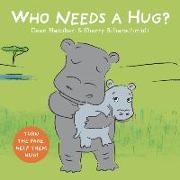 Who Needs a Hug?