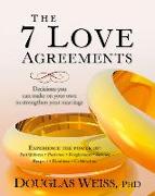 The 7 Love Agreements: Decisions You Can Make on Your Own to Strengthen Your Marriage