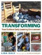 Transforming Your Outdoor Early Learning Environment