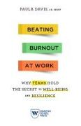 Beating Burnout at Work