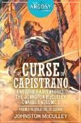 The Curse of Capistrano and Other Adventures: The Johnston McCulley Omnibus, Volume 2