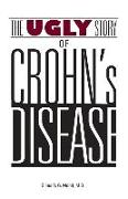 The Ugly Story of Crohn's Disease