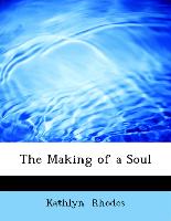 The Making of a Soul