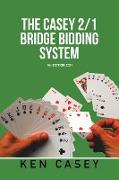 The Casey 2/1 Bridge Bidding System