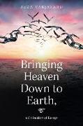 Bringing Heaven Down to Earth