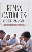 Roman Catholics