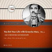 You Bet Your Life with Groucho Marx, Vol. 4 Lib/E