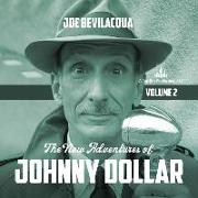The New Adventures of Johnny Dollar, Vol. 2 Lib/E