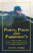 Ports, Posts and Parkinson's