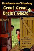 The Adventures of PB and Jay: Great Great Uncle's Ghost