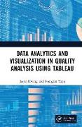Data Analytics and Visualization in Quality Analysis using Tableau