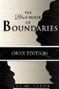 The Black Book of Boundaries: Onyx Edition