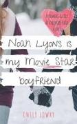 Noah Lyons is My Movie Star Boyfriend