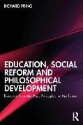 Education, Social Reform and Philosophical Development