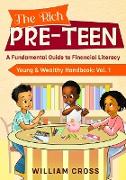 The Rich Pre-Teen: A Fundamental Guide to Financial Literacy