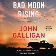 Bad Moon Rising: A Bad Axe County Novel