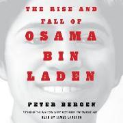 The Rise and Fall of Osama Bin Laden