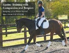 Equine Training with Compassion and Respect