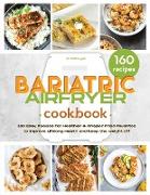 The Bariatric Air Fryer Cookbook