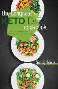 The Complete Keto Diet Cookbook: Low Carb And High Fat Tasty Recipes For Every Meal