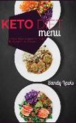 Keto Diet Menu: Simple Ideas To Make Your Keto Everyday Meals Delicious
