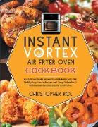 Instant Vortex Air Fryer Oven Cookbook