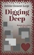 Digging Deep: Beneath the surface is only love