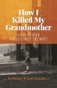 How I Killed My Grandmother