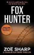 Fox Hunter: Charlie Fox Crime Mystery Thriller Series