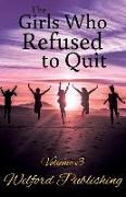 The Girls Who Refused to Quit