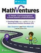 To Grow Students as Mathematicians, a Coaching Guide Mathventures: 33 Teacher-Coach Investigations 2020