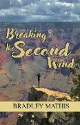 Breaking the Second Wind