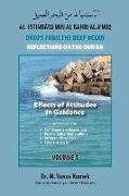 Effects of Attitudes in Guidance: Al-Istinbãtu min al-Bahri al-A'mìq: Drops from the Deep Ocean-Reflections of the Qurãn