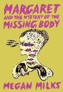 Margaret and the Mystery of the Missing Body