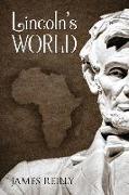 Lincoln's World