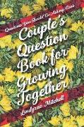 Questions You Should Be Asking Book - Couple's Question Book for Growing Together