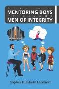 Rise Up: Mentoring Boys To Become Men Of Integrity